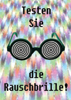 Anderes Leben eV- Plakat Rauschbrille Anderes Leben eV- Plakat Rauschbrille